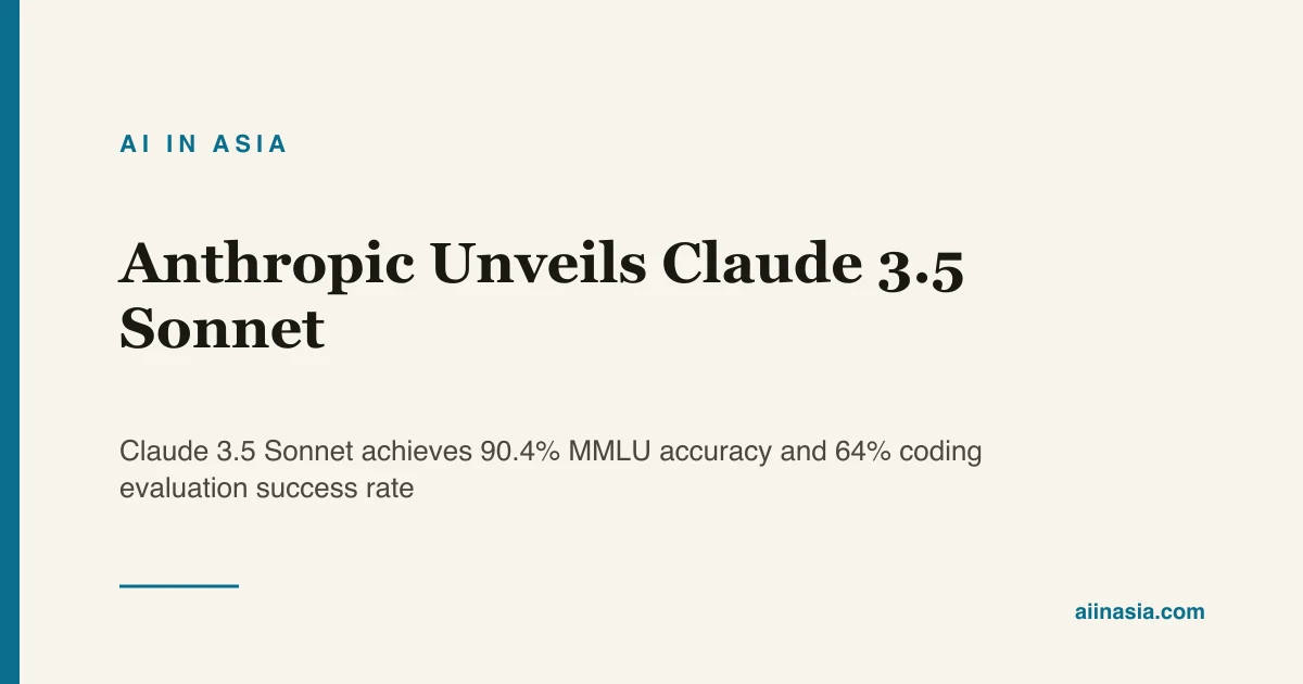 Anthropic Unveils Claude 3.5 Sonnet | AI in Asia